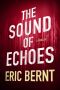 [Speed of Sound Thriller 02] • The Sound of Echoes